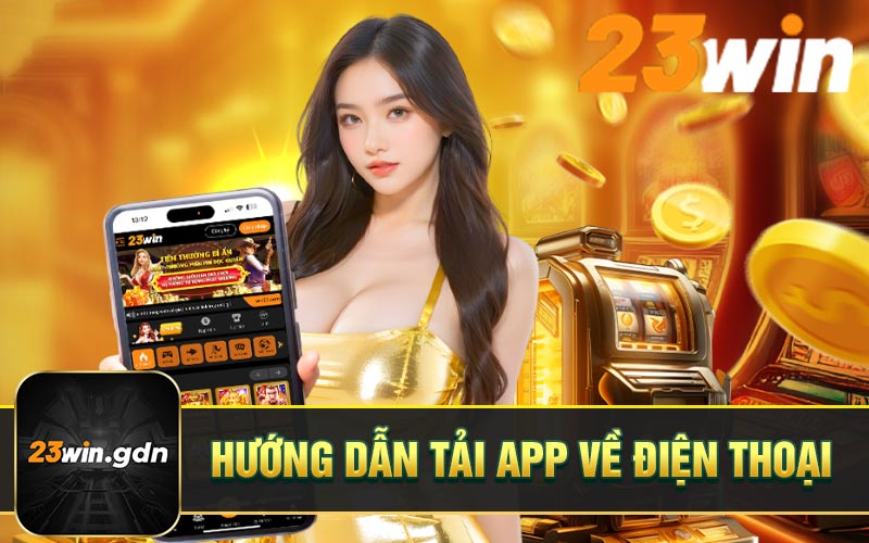 Hướng dẫn tải app về điện thoại