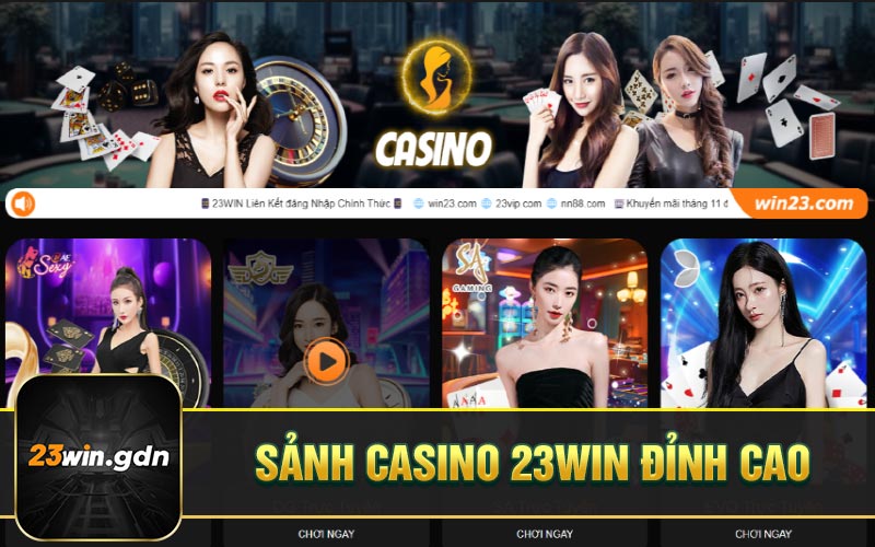 Sảnh casino 23WIN đỉnh cao