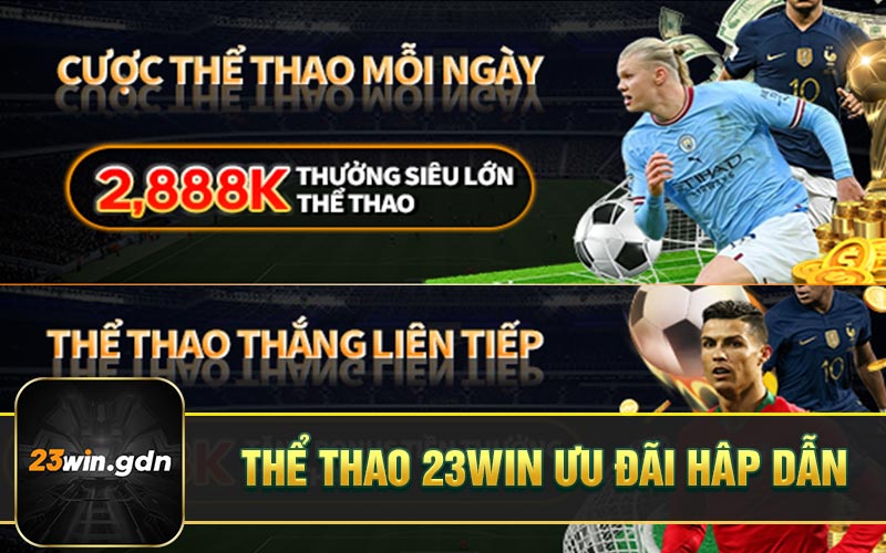 Thể thao 23WIN ưu đãi hấp dẫn